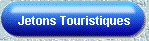 Jetons Touristiques