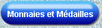 Monnaies et M�dailles
