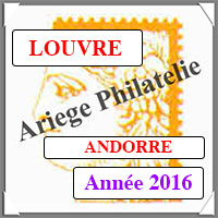 ANDORRE 2016 - Jeu LOUVRE - Timbres Courants et Blocs (FAN16)