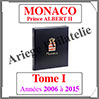 MONACO Luxe (Prince ALBERT II) - Album N1 - 2006  2015 - AVEC Pochettes (MONA-ALB-1BIS) Davo