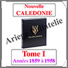 Nouvelle CALEDONIE Luxe - Album N1 - 1859  1958 - AVEC Pochettes (NCAL-ALB-1) Davo