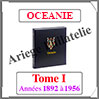 OCEANIE Franaise Luxe - Album N1 - 1892  1956 - AVEC Pochettes (OCEA-ALB-1) Davo
