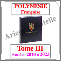 POLYNESIE Franaise Luxe - Album N3 - 2010  2023 - AVEC Pochettes (POLY-ALB-3)