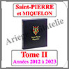 SAINT-PIERRE et MIQUELON Luxe - Album N2 - 2012  2022 - AVEC Pochettes (SPM-ALB-2) Davo
