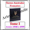 TERRES AUSTRALES Franaises Luxe - Album N1 - 1948  1999 - AVEC Pochettes (TAAF-ALB-1) Davo