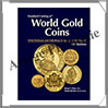 WORLD GOLD COINS - De 1601  Nos Jours - 6 me Edition (1849-6) Krause