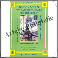 CARRE : Guide et Argus des Cartes Postales - Volume 2 - Départements 25 à 49 (1850-2)