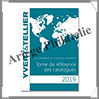 YVERT - TOME de REFERENCE des Catalogues - Edition 2019 (133447) Yvert et Tellier