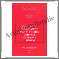 BAUDOT - CATALOGUE des LOSANGES Petits et Gros CHIFFRES de FRANCE - 1852  1876 (9241)