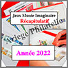 Jeux YVERT et TELLIER - Musée Imaginaire - Récapitulatif - Année 2022 Yvert et Tellier