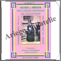 CARRE : Guide et Argus des Cartes Postales - Volume 4 - Dpartements 75  95 (1850-4)