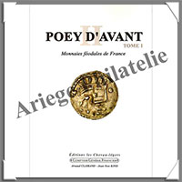 POEY D'AVANT - MONNAIES FEODALES de FRANCE (1862)