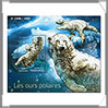 Ours  Polaires - Blocs (Pochettes) Loisirs et Collections